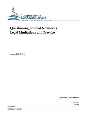 5d55c] ~D.o.w.n.l.o.a.d* Questioning Judicial Nominees: Legal Limitations and Practice - Congressional Research Service #PDF%