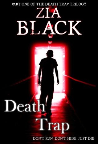 [827a2] *Download! Death Trap (Zia Black's Death Trap Stories Book 1) - Zia Black ^e.P.u.b%