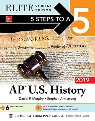 [fb0a8] ~Read% 5 Steps to a 5: AP U.S. History 2019 Elite Student Edition - Daniel P Murphy ~ePub^