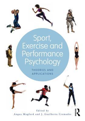 [d5876] @Read^ Sport, Exercise, and Performance Psychology: Theories and Applications - Angus Mugford %ePub^