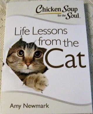 [43f5d] #F.u.l.l.@ ~D.o.w.n.l.o.a.d~ Chicken Soup for the Soul: Life Lessons from the Cat - Amy Newmark !ePub~
