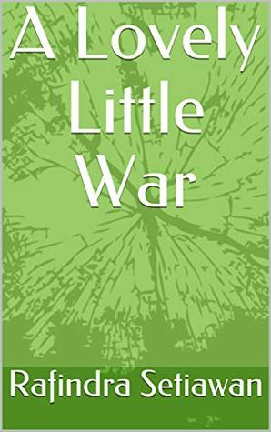 ccab2] ^D.o.w.n.l.o.a.d~ A Lovely Little War (The Emerald Baron Book 1) - Rafindra Setiawan ^PDF%