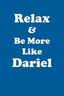 13ad8] %D.o.w.n.l.o.a.d* Relax & Be More Like Dariel Affirmations Workbook Positive Affirmations Workbook Includes: Mentoring Questions, Guidance, Supporting You - Affirmations World *P.D.F~