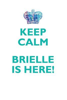 [110aa] #Full^ %Download# KEEP CALM, BRIELLE IS HERE AFFIRMATIONS WORKBOOK Positive Affirmations Workbook Includes: Mentoring Questions, Guidance, Supporting You - Affirmations World *PDF!