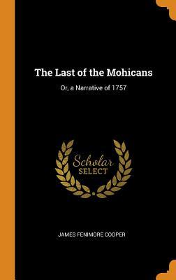 [fc07a] ^R.e.a.d* The Last of the Mohicans: Or, a Narrative of 1757 - James Fenimore Cooper %ePub!