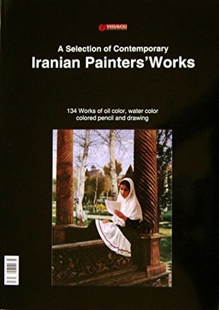 [a59bf] *Read~ *Online* A Selection of Contemporary Iranian Painters' Works. Montakhabi az Asar-e Naghashan-e Mo'asere Iran - Morteza Katouzian !e.P.u.b@