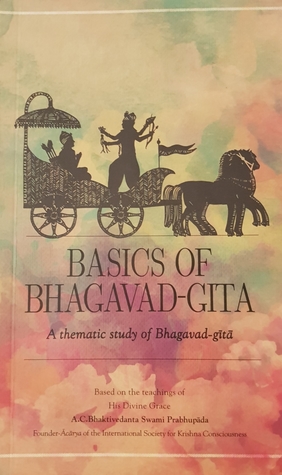 [97408] @R.e.a.d~ #O.n.l.i.n.e% Basics of Bhagavad-gita: A Thematic Study of Bhagavad-gita - A.C. Bhaktivedanta Swami Prabhupāda *e.P.u.b#