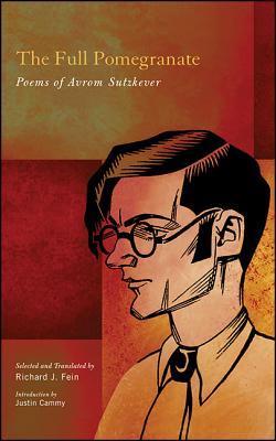 [c7f87] %Full* ^Download~ The Full Pomegranate: Poems of Avrom Sutzkever - Abraham Sutzkever %PDF#