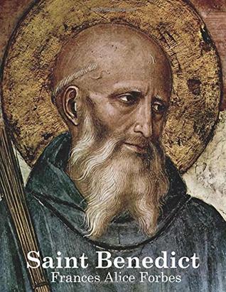 [f0b08] !Read* ^Online* Saint Benedict: Life of Saint Benedict of Nursia - F.A. Forbes !e.P.u.b#