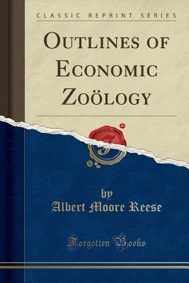 [1b897] *R.e.a.d* Outlines of Economic Zo�logy (Classic Reprint) - Albert Moore Reese #ePub@