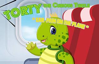 [5b87c] !Read^ ^Online@ Torty The Curious Turtle Vol.1: Ear Pain On The Plane - Isa Colak %e.P.u.b*