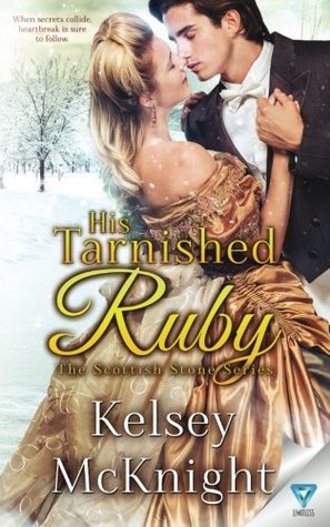 5871b] @D.o.w.n.l.o.a.d! His Tarnished Ruby (The Scottish Stone Series) (Volume 3) - Kelsey McKnight @PDF~