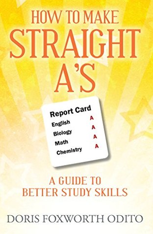 [0c2e0] !Full! %Download* How to Make Straight A's: A Guide to Better Study Skills - Doris Foxworth Odito ^P.D.F%
