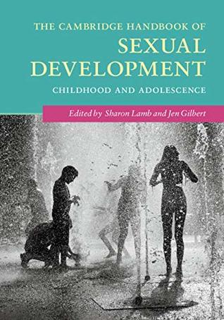 [5db51] ~F.u.l.l.~ ~D.o.w.n.l.o.a.d^ The Cambridge Handbook of Sexual Development: Childhood and Adolescence (Cambridge Handbooks in Psychology) - Sharon Lamb #PDF%