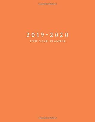 [b9432] #Download% 2019-2020 Two Year Planner: Large Weekly Planner with To-Do List (Matte Orange Cover) -  ~P.D.F!