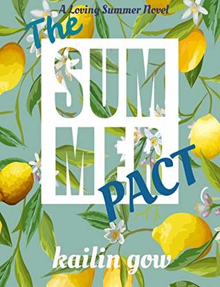 [ec8b3] %Download@ The Summer Pact: A Musical : A Loving Summer Series - Kailin Gow ~PDF#