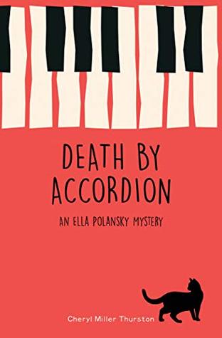 [97475] !Download! Death By Accordion (An Ella Polansky Mystery #1) - Cheryl Miller Thurston *P.D.F%