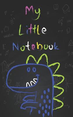 08620] ^D.o.w.n.l.o.a.d% My Little Notebook: Children's Fun Dinosaur Writing and Drawing Notepad Notebook Sketchbook Great Back to School Gift for Kids -  @ePub^