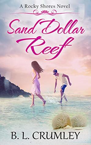 [00076] #Read* *Online% Sand Dollar Reef (A Rocky Shores Novel Book 2) - B.L. Crumley ~ePub~