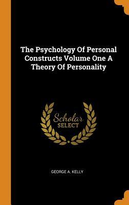 [620d0] *R.e.a.d^ !O.n.l.i.n.e* The Psychology of Personal Constructs Volume One a Theory of Personality - George A Kelly !P.D.F*
