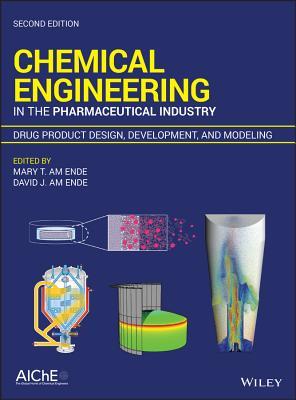[a8548] *Read^ %Online# Chemical Engineering in the Pharmaceutical Industry: Drug Product Design, Development, and Modeling - Mary T. am Ende %ePub~