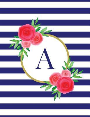 [671fe] ~R.e.a.d% *O.n.l.i.n.e! Navy and White Striped Coral Floral Monogram Journal with Letter a - D H Art Press !P.D.F%