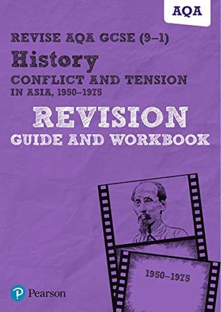 [eea5d] ~F.u.l.l.# %D.o.w.n.l.o.a.d# Revise AQA GCSE (9-1) History Conflict and tension in Asia, 1950-1975 Revision Guide and Workbook print (REVISE AQA GCSE History 2016) - Rob Bircher @ePub*