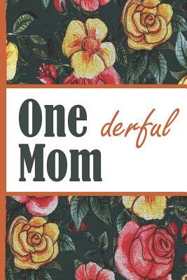 [25e31] *R.e.a.d* Flower Bloom: Wonderful Mom One Derful Watercolor Rose Flower Bloom Vintage Foral Composition Notebook College Students Wide Ruled Line Paper 6x9 Inspirational Gifts for Woman Nature Lovers Gentle Spirits - Flowerpower !e.P.u.b#