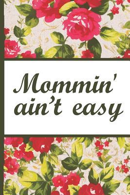 [e518d] ~Full@ ~Download* Best Mom Ever: Mommin Aint Easy Vintage English Red Rose Pretty Waterpaint Blossom Composition Notebook Lightly Lined Pages Daily Journal Blank Diary Notepad 6x9 Inspirational Gifts for Woman - Flowerpower !e.P.u.b~