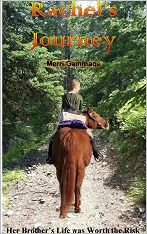 [b94bb] *Download@ Rachel's Journey: Her Brother's Life was Worth the Risk (The Throne of Brimley Series Book 1) - Merri Gammage *ePub%