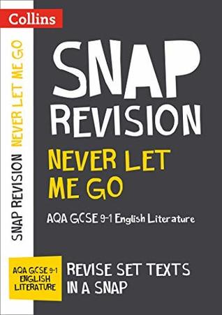 1fbb6] !D.o.w.n.l.o.a.d% Never Let Me Go: New Grade 9-1 GCSE English Literature AQA Text Guide (Collins GCSE 9-1 Snap Revision) - Collins GCSE #PDF@