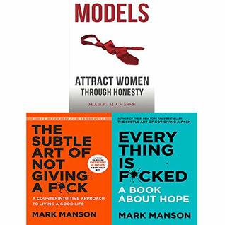 [bba39] %Read! Mark Manson 3 Books Collection Set: Subtle Art of Not Giving a F*ck, Everything Is F*cked, Models: Attract Women Through Honesty - Mark Manson ~P.D.F@