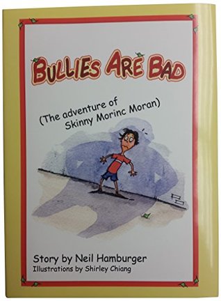 [83e2a] ^Download~ Bullies Are Bad: The adventure of Skinny Moronic Moran - Neil Hamburger ~e.P.u.b~