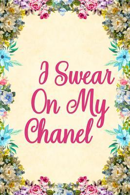 [64521] #Download^ I Swear On My Chanel: Notebook to Write in for Mother's Day, Mother's day Fashion designer gifts, Fashion designer journal, Fashion designer notebook, Fashion designer mom gifts -  #P.D.F%