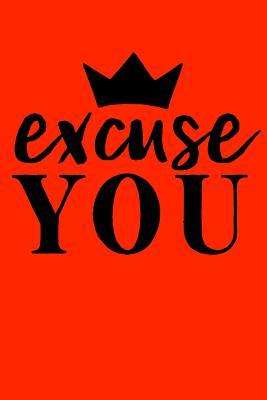 [5c273] #F.u.l.l.~ *D.o.w.n.l.o.a.d# Excuse you: Sassy Notebook / 120 ruled pages for taking notes / Notebook For Writing / Funny Swearing Gift - Loveable Books ~P.D.F~