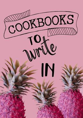 [33f87] *Download! Cookbooks to Write in: Blank Recipe Cookbook, 7 X 10, 100 Blank Recipe Pages -  ~PDF#