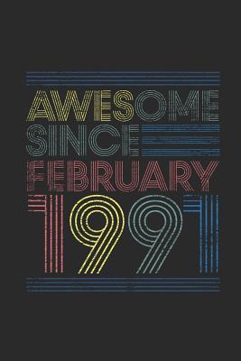 [27b31] @Read~ %Online* Awesome Since February 1991: Small Lined Notebook - Happy Birthday Gift or Happy Anniversary Gift Idea - Awesome Publishing @PDF~