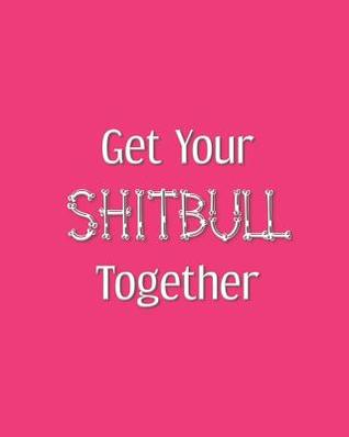 [e83b4] #Download^ Get Your Shitbull Together: gag gift notebook pink background - No Dogs Allowed ^ePub@