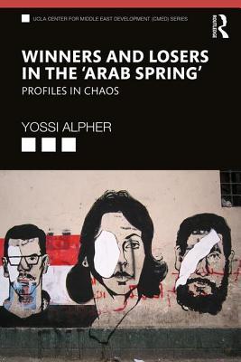 [19768] @Read^ !Online^ Winners and Losers in the 'arab Spring': Profiles in Chaos - Yossi (Joseph) Alpher #PDF@