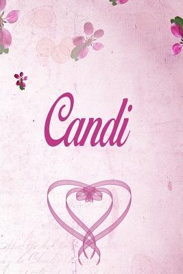 [4cdac] %Read# Candi: Personalized Name Notebook/Journal Gift For Women & Girls 100 Pages (Pink Floral Design) for School, Writing Poetry, Diary to Write in, Gratitude Writing, Daily Journal or a Dream Journal. - Personalized Name Publishers ^PDF^