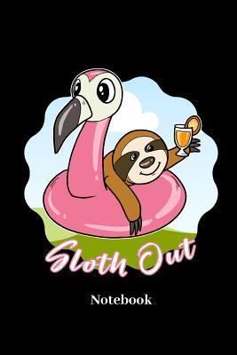 [5746c] #R.e.a.d% *O.n.l.i.n.e! Sloth Out Notebook: Lined journal for summer, relax, holiday and sloth fans - paperback, sketchbook, diary gift for men, women and children - Comic Notes !P.D.F%