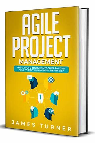 [a63dc] *Read@ Agile Project Management: The Ultimate Intermediate Guide to Learn Agile Project Management Step by Step - James Turner @ePub@