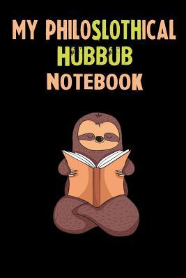 [dc502] @Read* My Philoslothical Hubbub Notebook: Self Discovery Journal With Questions - Sotik Publishing ~P.D.F*