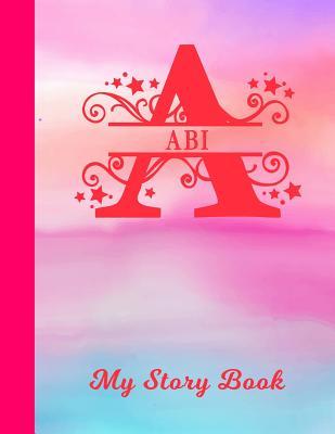 [39f12] #Download^ Abi My Story Book: Personalized Letter A First Name Blank Draw & Write Storybook Paper - Glossy Pink & Blue Watercolor Effect Cover - Write & Illustrate Storytelling Midline Dash Workbook for Pre-K & Kindergarten 1st 2nd 3rd Grade Students (K-1, K-2, K-3) -  @P.D.F~