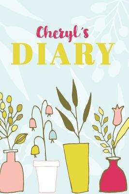 [bcc90] #R.e.a.d% %O.n.l.i.n.e^ Cheryl Diary: Cute Personalized Diary / Notebook / Journal/ Greetings / Appreciation Quote Gift (6 x 9 - 110 Blank Lined Pages) -  #e.P.u.b%