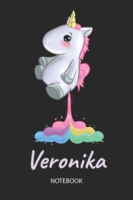 [0353f] ^R.e.a.d~ Veronika - Notebook: Blank Ruled Personalized & Customized Name Rainbow Farting Unicorn School Notebook Journal for Girls & Women. Funny Unicorn Desk Accessories for Kindergarten, Primary, Back To School Supplies, Birthday & Christmas Gift for Women. -  !ePub%
