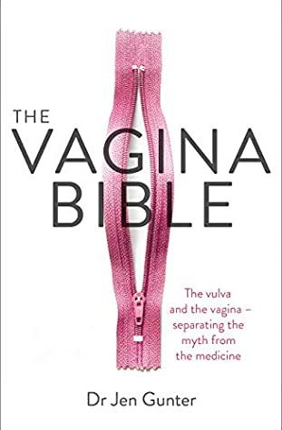 [e62e9] ~R.e.a.d~ The Vagina Bible: The Vulva and the Vagina: Separating the Myth from the Medicine - Jennifer Gunter @P.D.F~