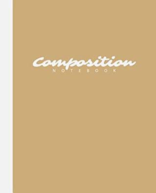 [bd064] ^Full# #Download~ Composition Notebook: Kraft Brown White College Ruled Blank Lined Journal Cute Notebooks for Girls Women Tweens Kids Students for Writing Notes at School Home Office -  @ePub%