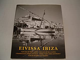 [ebfe8] ~Read@ ^Online! Eivissa Ibiza A Hundred Year of LIght and Shade - Martin Davies !P.D.F@