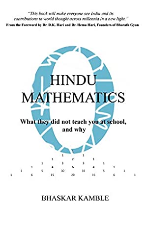[5b2b3] #Download! Hindu Mathematics: What they did not teach you at school, and why - Bhaskar Kamble ^PDF^